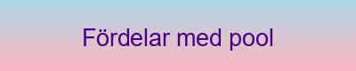 Fördelar med pool i Ljunghusen
